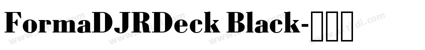 FormaDJRDeck Black字体转换 FormaDJRDeck Black字体转换
